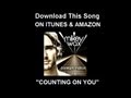 Mikey Wax - Counting On You (NOW ON ITUNES!)