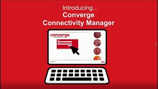 Converge Connectivity Manager