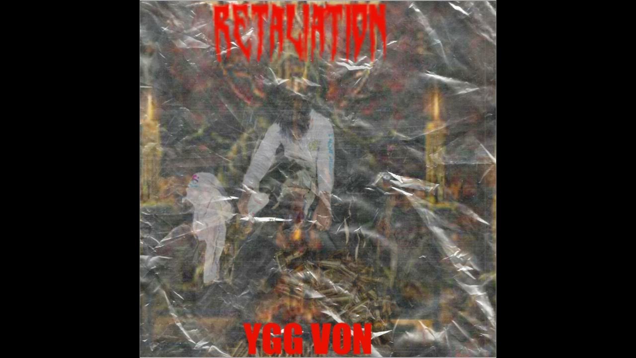 Ygg Von retaliation BG freestyle remix - YouTube