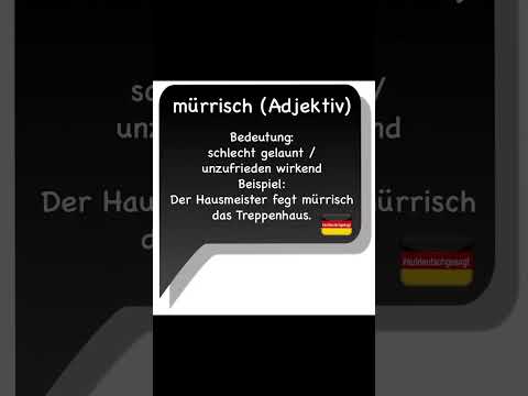 Video: At bedeutet mürrisch?