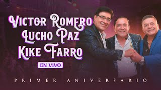 Víctor Romero, Lucho Paz y Kike Farro (EN VIVO) - Audiovisual Completo