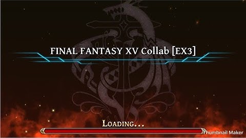 FINAL FANTASY XV COLLAB [EX3] - All mission at once with f2p units !!!