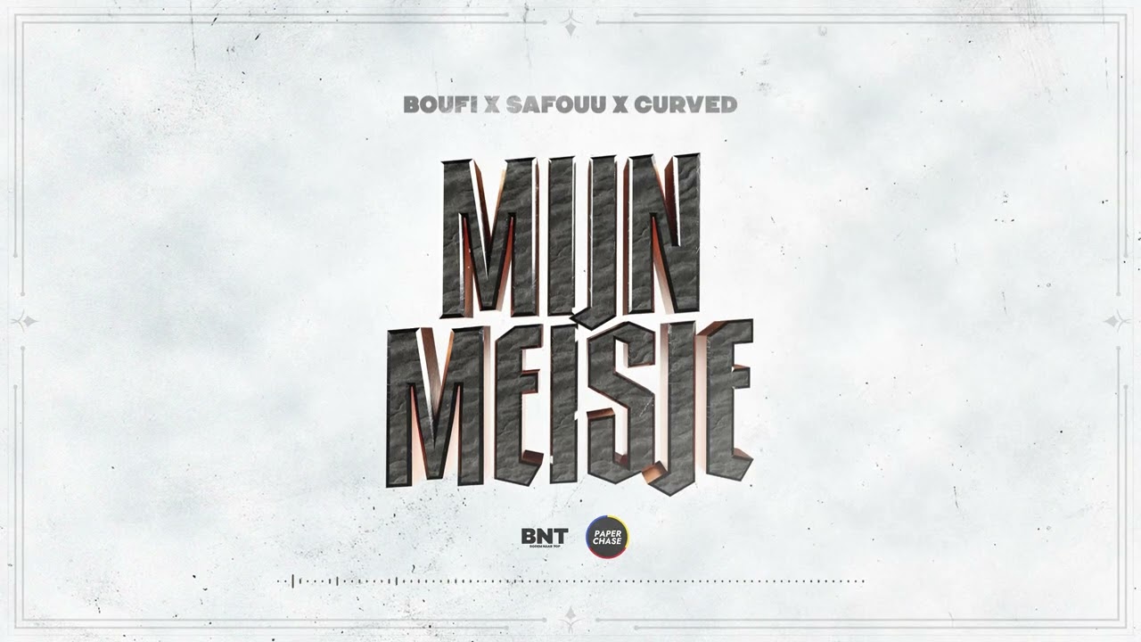BOUFI & SAFOUU - MIJN MEISJE (PROD. CURVED)