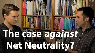 The case against Net Neutrality?