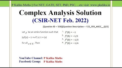 CSIR NET Feb 2022- Complex Analysis Solution || Find an entire function with a condition, Que ID 530