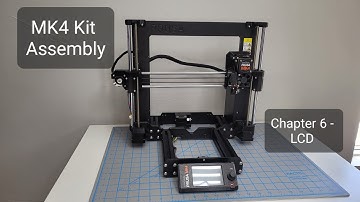 MK4 Kit Assembly - Chapter 6 LCD Assembly