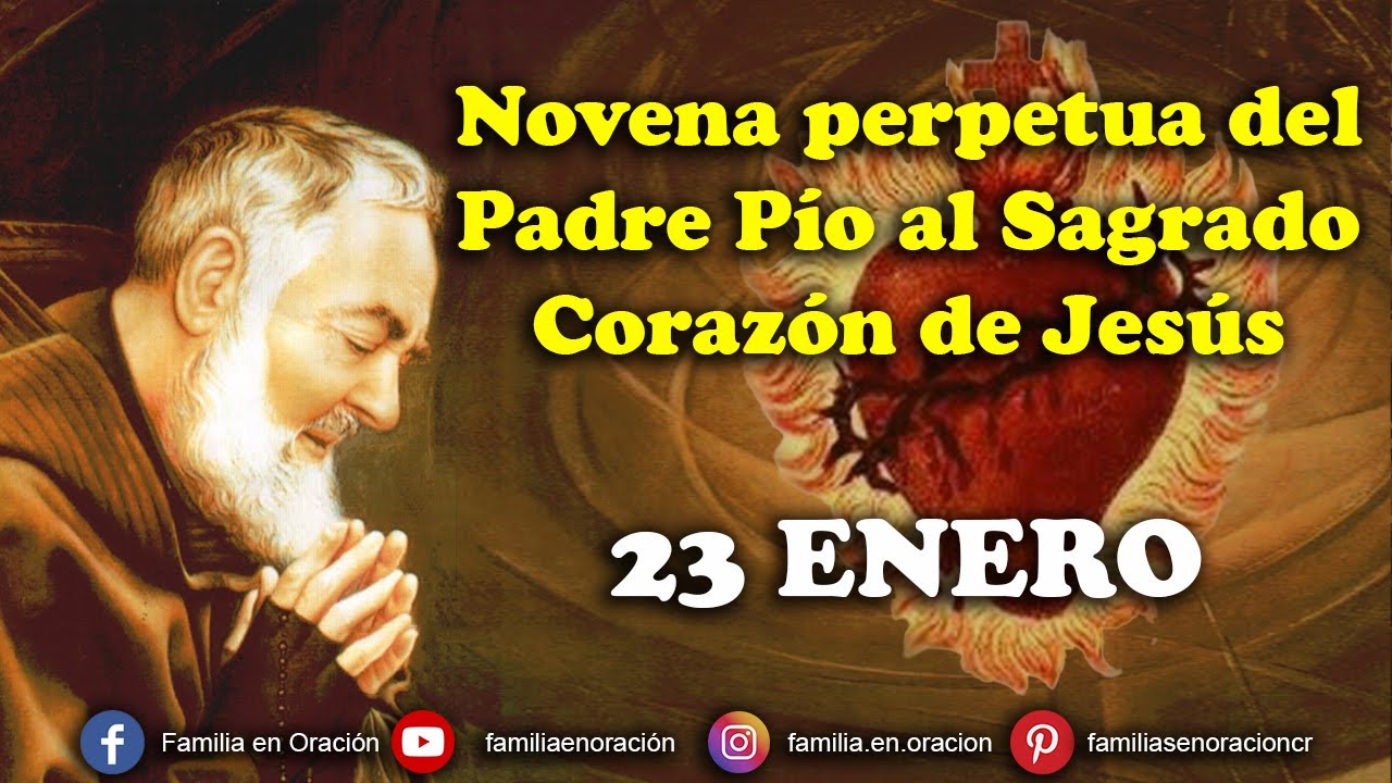 Novena perpetua del Padre Pío al Sagrado Corazón de Jesús - 23 Enero