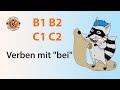 beisetzen / beiwohnen / beitragen | Deutsche Verben B1 B2 C1 C2