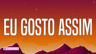 Gustavo Mioto - Eu Gosto Assim (Lyrics)