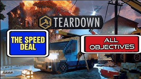 Teardown | The Speed Deal | All Objectives Guide