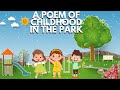 A poem of childhood in the park  kid venture world