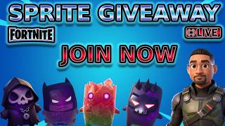 🔴 LIVE! Fortnite Sprite Giveaway! 🎁 FREE Sprites • Like, Subscribe & Join to Win! ✨