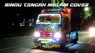 Download Lagu rindu tengah malam cover truck MP3 Download Lagu rindu tengah malam cover truck MP3