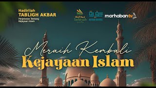 Meraih Kembali Kejayaan Islam - Ustadz Abu Haidar As-Sundawy حفظه الله