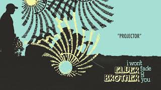 Watch Elder Brother Projector video