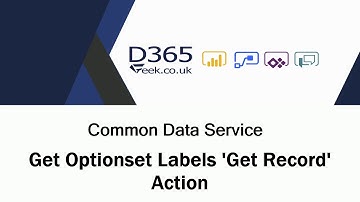 CDS/D365 -  Get Optionset Labels "Get Record" Action