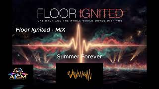 Floor Ignited   Mix