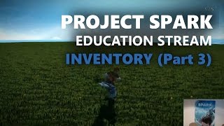 Project Spark Education Stream: Creating an Inventory (Part 3)