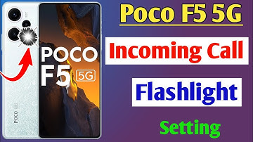 Poco F5 5g incoming call flashlight setting / how to enable incoming call flashlight Poco F5 5g