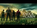 Knock at the cabin  bande annonce vost au cinma le 1er fvrier 2023