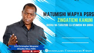 WATUMISHI WAPYA SEKRETARIETI YA AJIRA WATAKIWA KUZINGATIA SHERIA NA KANUNI
