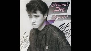 Spirits!（1985） (Full Album) HOUND DOG