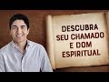 COMO DESCOBRIR O MEU CHAMADO E DOM ESPIRITUAL (Diferença entre Dons e Talentos, Dons Espirituais)