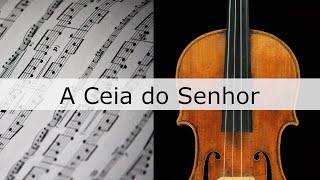 A Ceia do Senhor - Harpa Cristã nº22 - Clássicos do Gospel - Partitura para Viola (COVER) - GRÁTIS