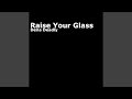 Raise Your Glass 