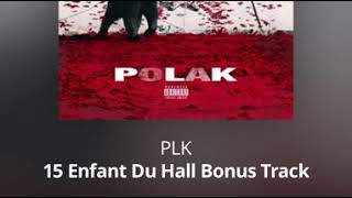 Watch Plk Enfant Du Hall video