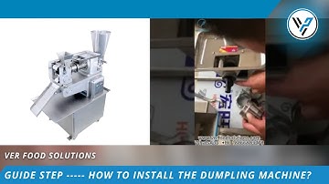 Guide Step ----- How To Install the Dumpling Machine?