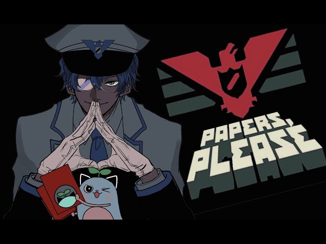 【Papers,Please】マッド入国審査官はじめました【レオス・ヴィンセント】のサムネイル