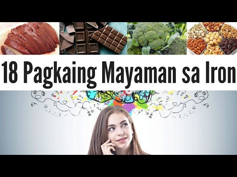 18 Pagkaing Mayaman sa Iron | Pagkain na Pampatalino!