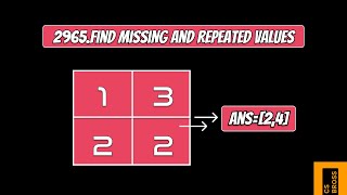 2965. Find Missing and Repeated Values