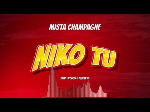 Mista champagne  - NIKO TU (Official Music Audio)