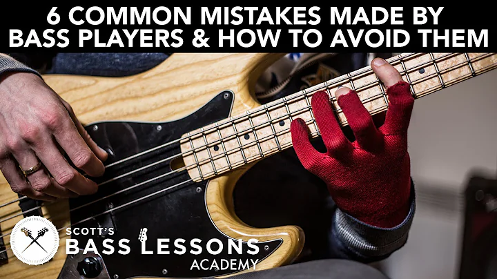 6 Common Mistakes Made by Bass Players and How to ...