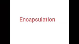 encapsulation, polymorphism revised,, information hiding and abstraction