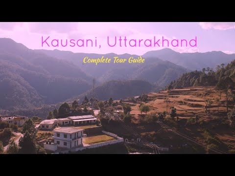 Kausani Tourist Places | Kausani Tour Plan & Kausani Tour Budget | Kausani Travel Guide in Hindi