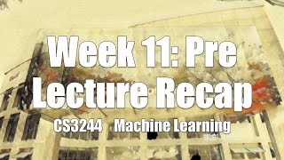 11.in.01 « Week 11: Pre Lecture Recap « Machine Learning « NUS School of Computing