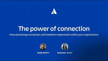 The Power of connection: How practicing connection can transform teamwork | Team 