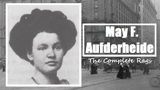 May F. Aufderheide: Complete Rags (Ragtime)