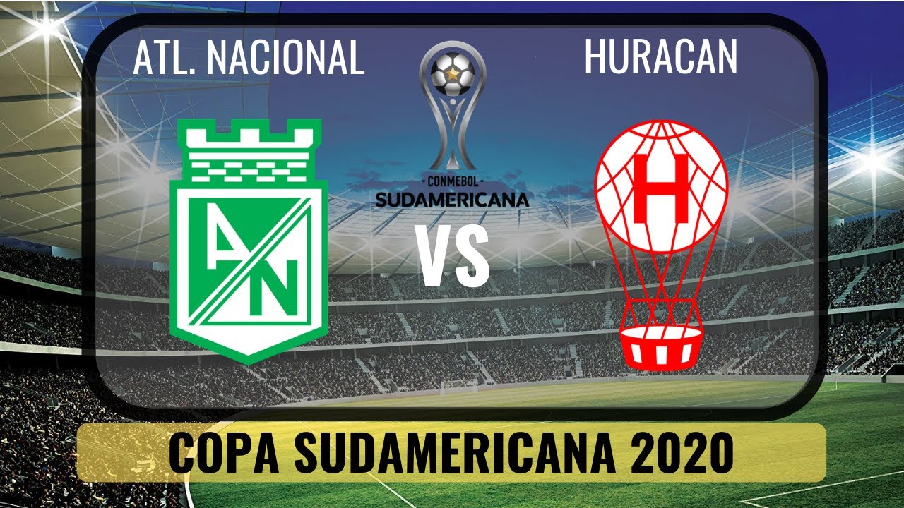 Atlético Nacional vs Huracán 2020🔴| Copa Sudamericana 2020 ...