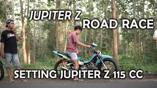 Setting Jupiter Z ROAD RACE 115 cc | Motor terbang terbang