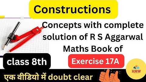 Part 1 | Construction | class 8th | Exercise 17A complete solution in simple language |