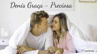 Denis Graça - Preciosa