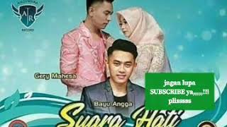 suara hati Mantul banget - bayu angga feat ega TERBARU bikin baperrr ful lirik