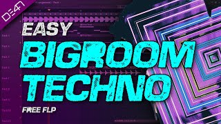 How To Make Easy Bigroom Techno - FL Studio Tutorial (+FREE FLP)