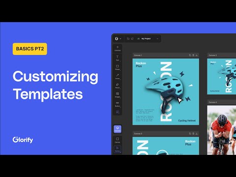 Glorify Basics Pt2: Customizing Templates
