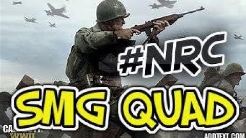 COD: WW2 SMG QUAD FEED #NRC