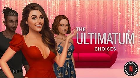 The Ultimatum：Choices 【EP 9 - CH 3】